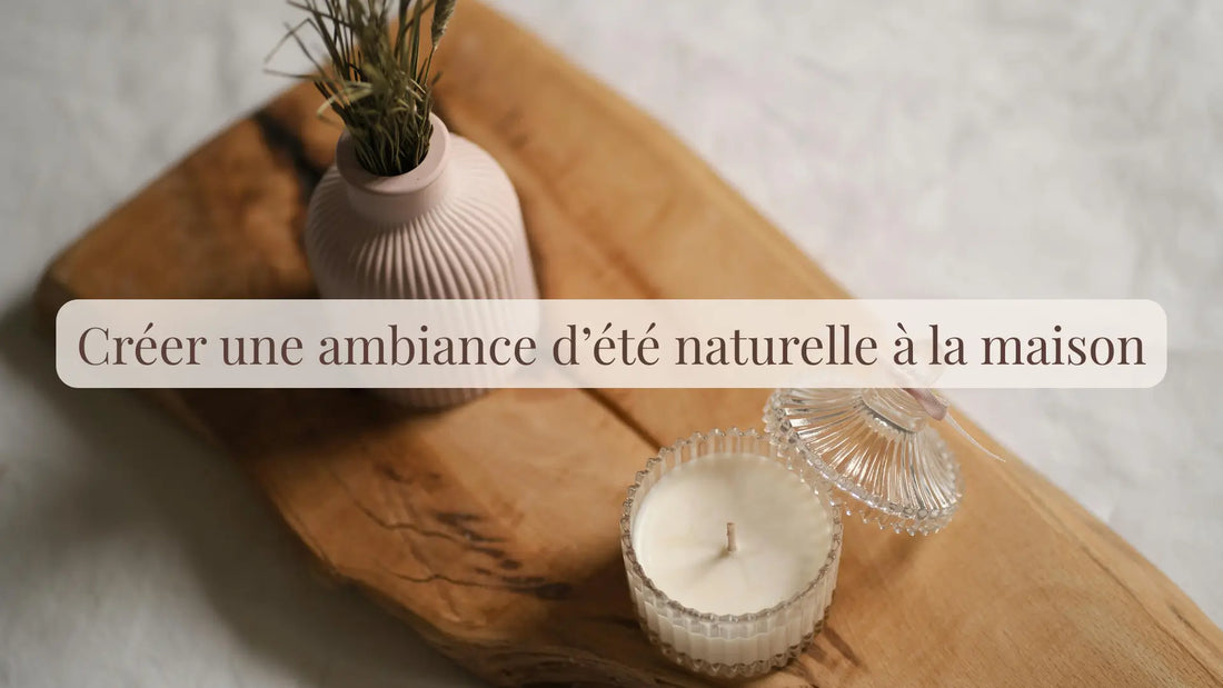 Créer une ambiance cocooning chez soi à la fin de l’été | Blog Rituels et inspirations slow life | Le sens des choses – Artisanat français éthique et bien-être