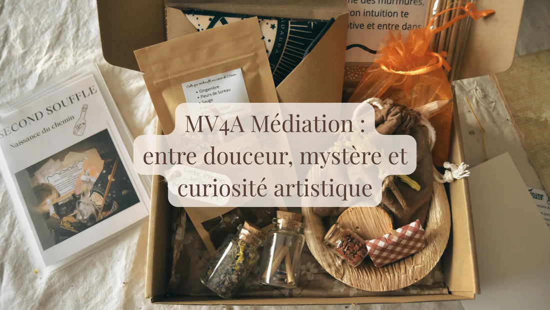 MV4A Médiation : entre douceur, mystère et curiosité artistique | Blog Rituels et inspirations slow life | Le sens des choses – Artisanat français éthique et bien-être